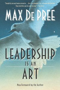 Self Help: Leadership Is an Art by Max DePree