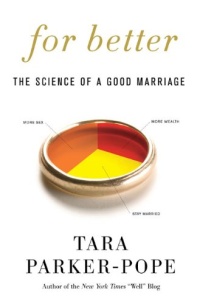 For Better: The Science of a Good Marriage