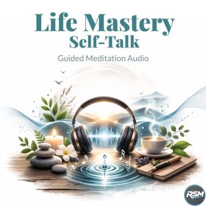Life Mastery — Self-Talk: Positive Affirmations Hypnosis Program (MP3 Audio)